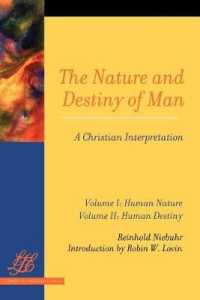 The Nature and Destiny of Man: A Christian Interpretation: Volume One: Human Nature; Volume Two: Human Destiny (Library of Theological Ethics)
