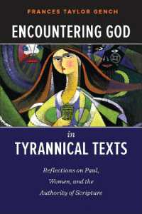 Encountering God in Tyrannical Texts : Reflections on Paul, Women, and the Authority of Scripture