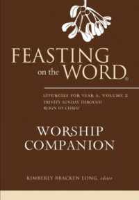 Feasting on the Word Worship Companion: Liturgies for Year A, Volume 2: Trinity Sunday Through Reign of Christ (Feasting on the Word Worship Companion")