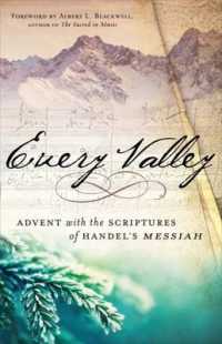 Every Valley : Advent with the Scriptures of Handel's Messiah