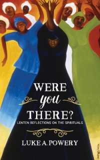 Were You There? : Lenten Reflections on the Spirituals