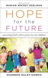 Hope for the Future : Answering God's Call to Justice for Our Children