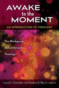 Awake to the Moment : An Introduction to Theology