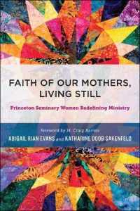 Faith of Our Mothers, Living Still : Princeton Seminary Women Redefining Ministry