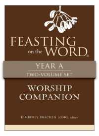 Feasting on the Word Worship Companion, Year a - Two-Volume Set : Liturgies for Year a