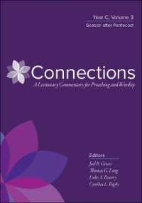 Connections: a Lectionary Commentary for Preaching and Worship : Year C, Volume 3, Season after Pentecost (Connections: a Lectionary Commentary for Preaching and Worsh)