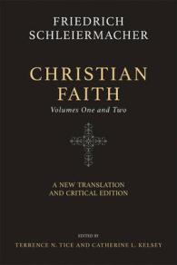 Christian Faith (Two-Volume Set) : A New Translation and Critical Edition