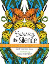 Coloring the Silence : An Adult Coloring Book for Reflection