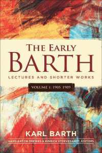 The Early Barth - Lectures and Shorter Works : Volume 1, 1905-1909 (The Early Barth)