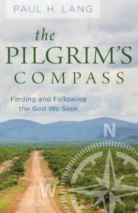 The Pilgrim's Compass : Finding and Following the God We Seek