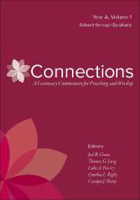 Connections : Year A, Volume 1, Advent through Epiphany (Connections: a Lectionary Commentary for Preaching and Worship)