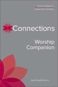 Connections Worship Companion, Year A, Volume 2 : Season after Pentecost (Connections: a Lectionary Commentary for Preaching and Worship)