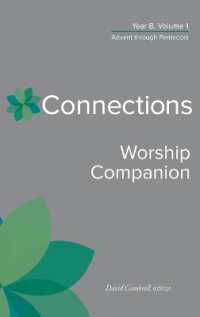 Connections Worship Companion, Year B, Volume 1 : Advent through Pentecost (Connections)