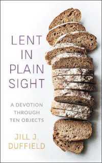 Lent in Plain Sight : A Devotion through Ten Objects