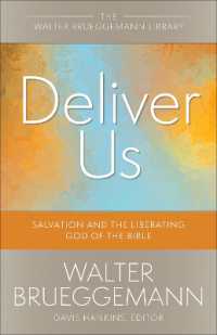 Deliver Us : Salvation and the Liberating God of the Bible (Walter Brueggemann Library)