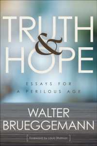 Truth and Hope : Essays for a Perilous Age