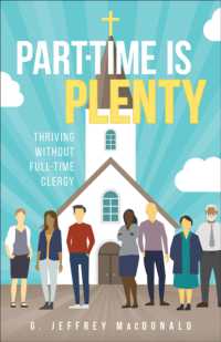 Part-Time is Plenty : Thriving without Full-Time Clergy