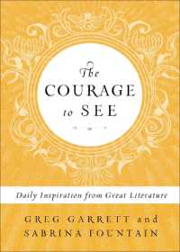 The Courage to See : Daily Inspiration from Great Literature