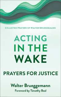 Acting in the Wake : Prayers for Justice