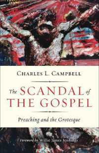 The Scandal of the Gospel : Preaching and the Grotesque