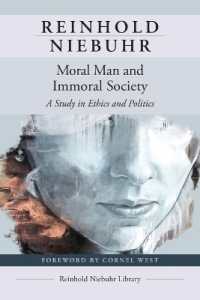 Moral Man and Immoral Society : A Study in Ethics and Politics