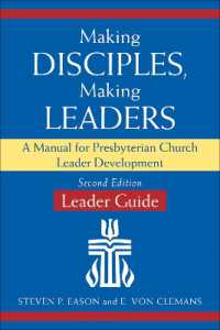 Making Disciples, Making Leaders--Leader Guide, Updated Second Edition : A Manual for Presbyterian Church Leader Development