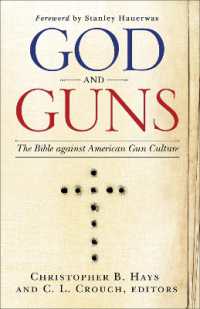 God and Guns : The Bible against American Gun Culture