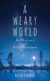A Weary World : Reflections for a Blue Christmas