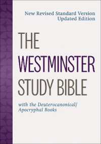 The Westminster Study Bible : New Revised Standard Version Updated Edition with the Deuterocanonical/Apocryphal Books