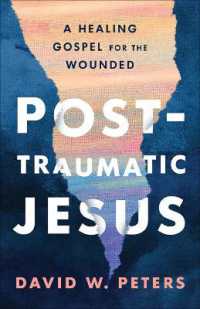 Post-Traumatic Jesus : Reading the Gospel with the Wounded
