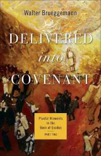 Delivered into Covenant : Pivotal Moments in the Book of Exodus, Part Two (Pivotal Moments in the Old Testament)