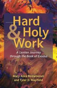 Hard and Holy Work : A Lenten Journey through the Book of Exodus