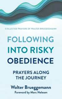 Following into Risky Obedience : Prayers Along the Journey