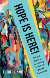 Hope Is Here! : Spiritual Practices for Pursuing Justice and Beloved Community