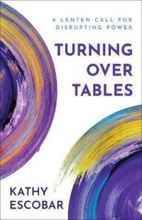 Turning over Tables : A Lenten Call for Disrupting Power