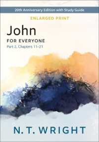 John for Everyone, Part 2, Enlarged Print : 20th Anniversary Edition with Study Guide, Chapters 11-21 (New Testament for Everyone)