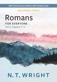 Romans for Everyone, Part 2, Enlarged Print : 20th Anniversary Edition with Study Guide, Chapters 9-16 (New Testament for Everyone)