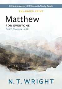 Matthew for Everyone, Part 2, Enlarged Print : 20th Anniversary Edition with Study Guide, Chapters 16-28 (New Testament for Everyone)