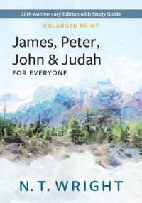 James, Peter, John, and Judah for Everyone, Enlarged Print : 20th Anniversary Edition with Study Guide (New Testament for Everyone)
