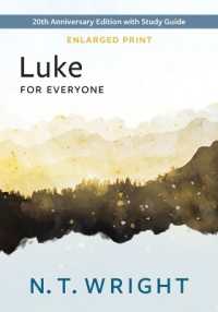 Luke for Everyone, Enlarged Print : 20th Anniversary Edition with Study Guide (New Testament for Everyone)