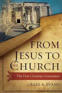 From Jesus to the Church : The First Christian Generation