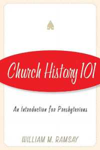 Church History 101 : An Introduction for Presbyterians