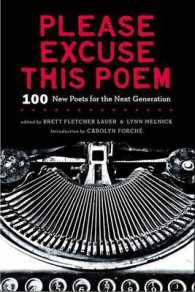 Please Excuse This Poem : 100 New Poets for the Next Generation