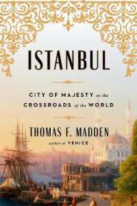 Istanbul : City of Majesty at the Crossroads of the World