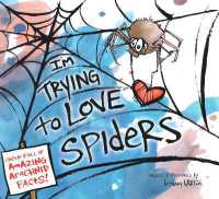 I'm Trying to Love Spiders
