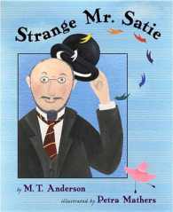 Strange Mr. Satie (Bccb Blue Ribbon Nonfiction Book Award (Awards))