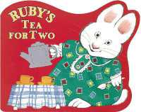 Ruby's Tea for Two (Max and Ruby) （Board Book）