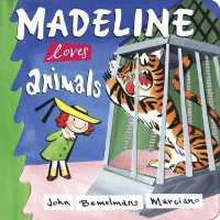 Madeline Loves Animals (Madeline) （Board Book）