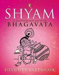 Shyam : An Illustrated Retelling of the Bhagavata