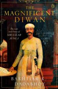 The Magnificent Diwan : The Life and Times of Sir Salar Jung I